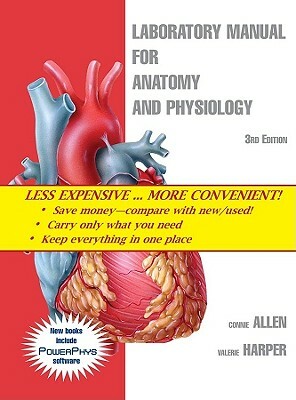 Laboratory Manual for Anatomy and Physiology 3rd Edition Binder Ready Version by Valerie Harper, Connie Allen