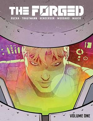 The Forged, Volume 1: Operation Black Box by Greg Rucka, Eric Trautmann, Mike Henderson
