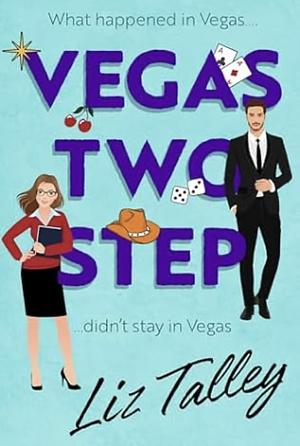 Vegas Two Step by Liz Talley