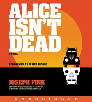 Alice Isn't Dead CD by Joseph Fink
