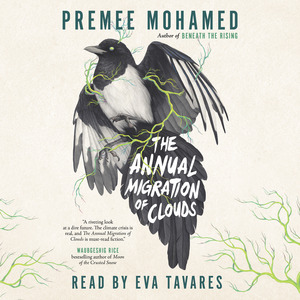 The Annual Migration of Clouds by Premee Mohamed