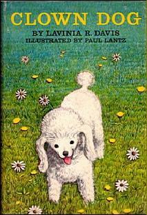 Clown Dog by Paul Lantz, Lavinia R. Davis