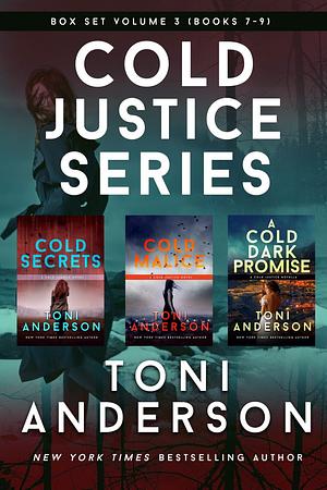 Cold Justice Series Box Set: Volume III by Toni Anderson