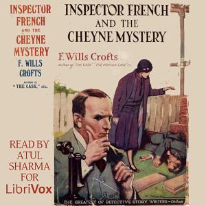 Inspector French and the Cheyne Mystery by Freeman Wills Crofts