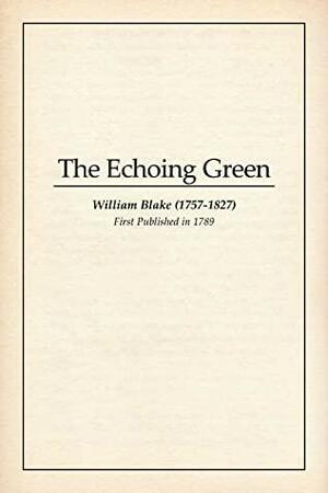 The Echoing Green by William Blake