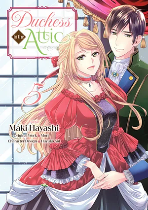 Duchess in the Attic (Manga) Volume 5 by Mori, Maki Hayashi