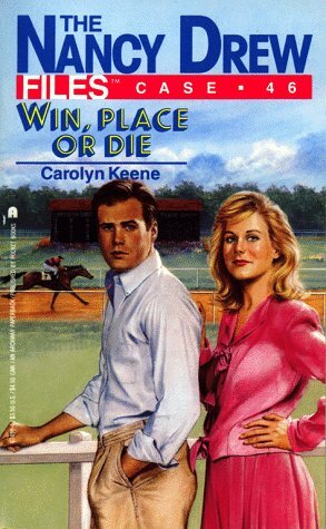 Win, Place or Die by Carolyn Keene