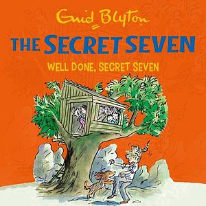 Well Done, Secret Seven by Enid Blyton