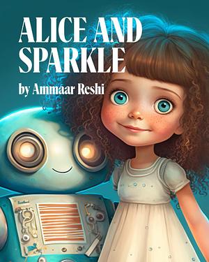 Alice and Sparkle by Mid Journey, Ammaar Reshi, Chat GPT