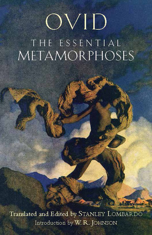 The Essential Metamorphoses by W.R. Johnson, Ovid