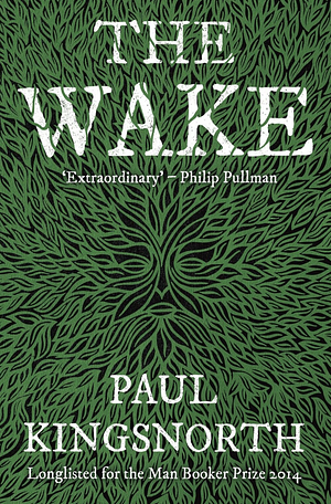 The Wake by Paul Kingsnorth