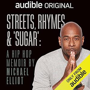 Streets, Rhymes, & ‘Sugar' by Michael Elliot