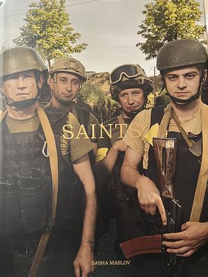Saints by Sasha Maslov