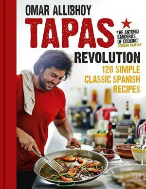 Tapas Revolution by Omar Allibhoy