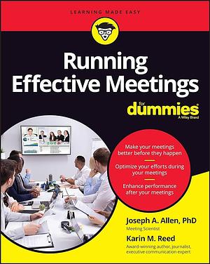 Running Effective Meetings For Dummies by Karin M. Reed, Joseph A. Allen