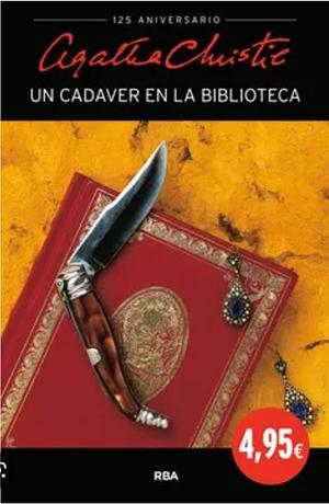 UN CADAVER EN LA BIBLIOTECA by Agatha Christie