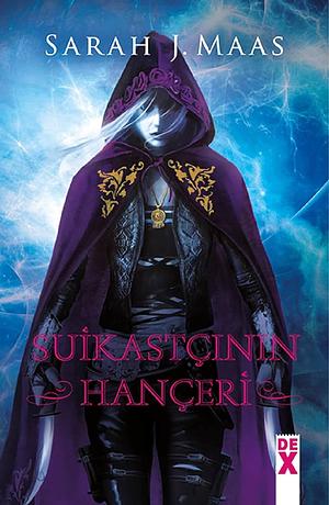 Suikastçının Hançeri by Sarah J. Maas