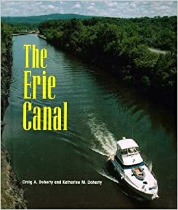 Building America - Erie Canal by Katherine M. Doherty, Craig A. Doherty, Nicole Bowman