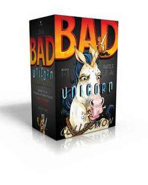 Bad Unicorn Collection: Bad Unicorn; Fluff Dragon; Good Ogre by Platte F. Clark