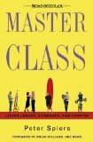 Master Class: Living Longer, Stronger, and Happier by Peter Spiers, Brian Williams