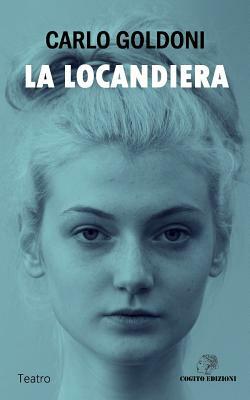 La Locandiera: Edizione Integrale by Carlo Goldoni
