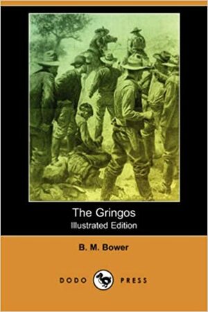 The Gringos by B.M. Bower