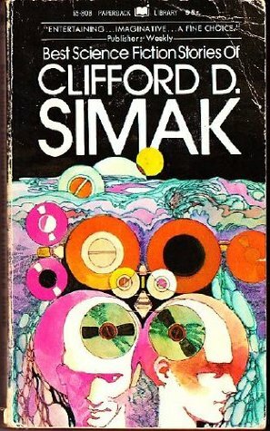 Best Science Fiction Stories of Clifford D. Simak by Clifford D. Simak