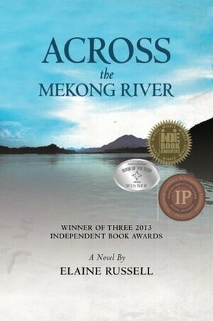 Across the Mekong River by Elaine Russell
