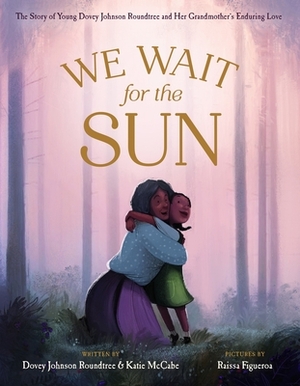 We Wait for the Sun by Katie McCabe