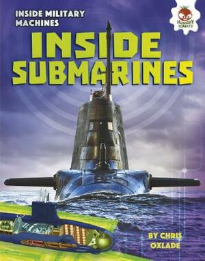 Inside Submarines by Chris Oxlade