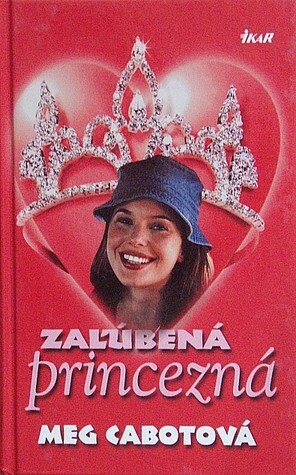 Zaľúbená princezná by Meg Cabot