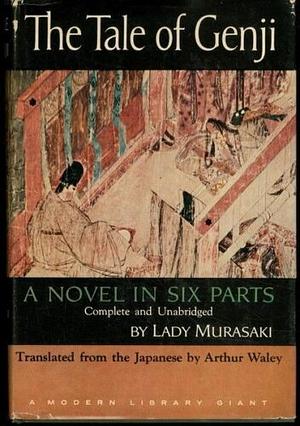 The Tale of Genji, A Novel in Six Parts by Murasaki Shikibu