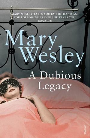 A Dubious Legacy by Mary Wesley