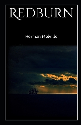 Redburn Illustrated by Herman Melville
