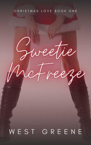 Sweetie McFreeze by West Greene