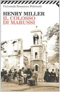 Il Colosso di Marussi by Henry Miller