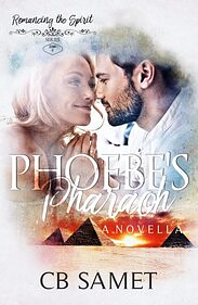 Phoebe's Pharaoh by CB Samet