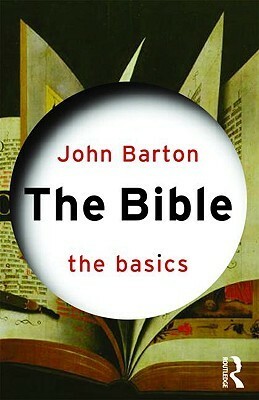 The Bible: The Basics by John Barton