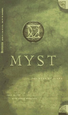 Myst: The Book of Ti'Ana by Rand Miller, David Wingrove