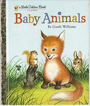 Baby Animals A Little Golden Book Classic by Garth Williams