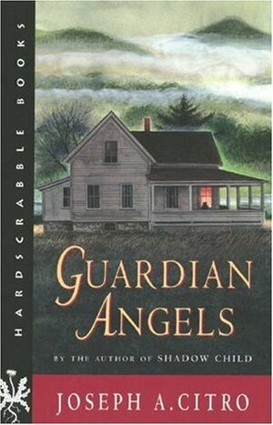 Guardian Angels by Joseph A. Citro