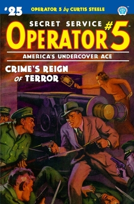 Operator 5 #25: Crime's Reign of Terror by Emile C. Tepperman