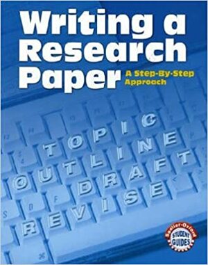 Writing A Research Paper: A Step-by-Step Approach by Phyllis Goldenberg