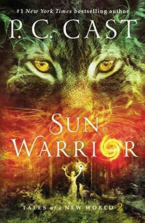 Sun Warrior by P.C. Cast