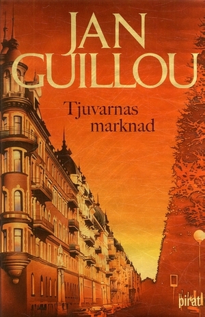 Tjuvarnas marknad by Jan Guillou