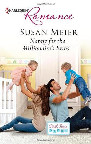 Nanny for the Millionaire's Twins by Susan Meier