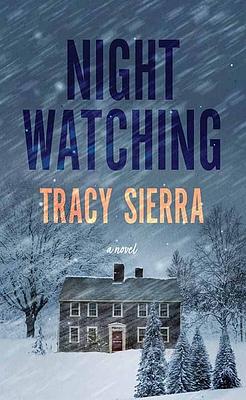 Nightwatching by Tracy Sierra