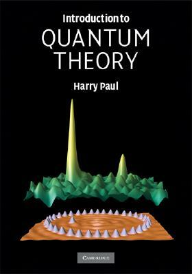 Introduction to Quantum Theory by Harry Paul