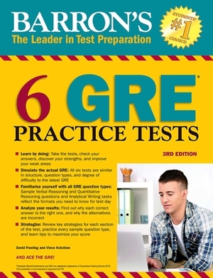 6 GRE Practice Tests by David Freeling, Vince Kotchian