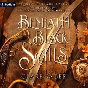 Beneath Black Sails by Clare Sager